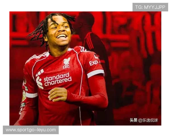 利物浦新赛季阵容更新：年轻球员崭露头角，冲击顶级荣誉！